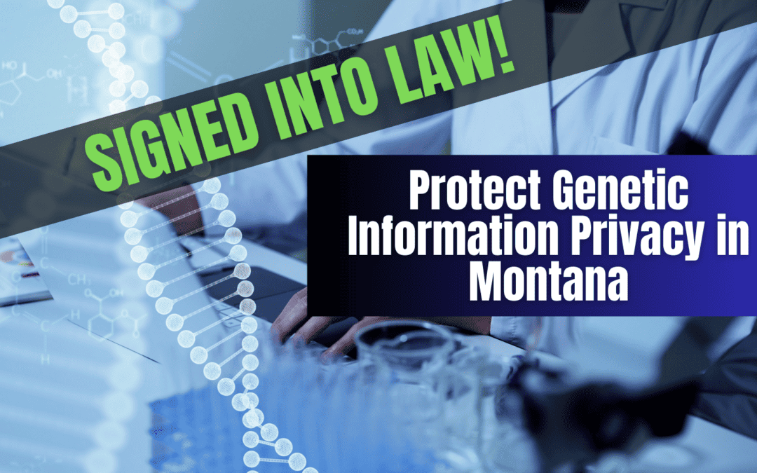 Montana’s New Genetic Privacy Law