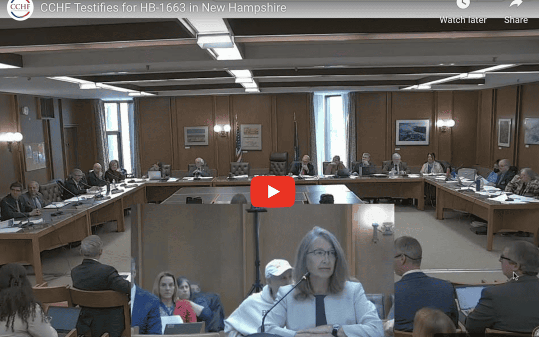 CCHF Testifies for HB-1663 in New Hampshire